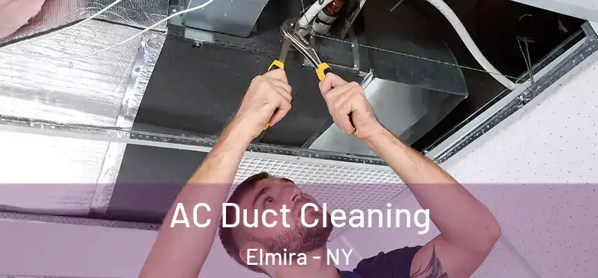  AC Duct Cleaning Elmira - NY