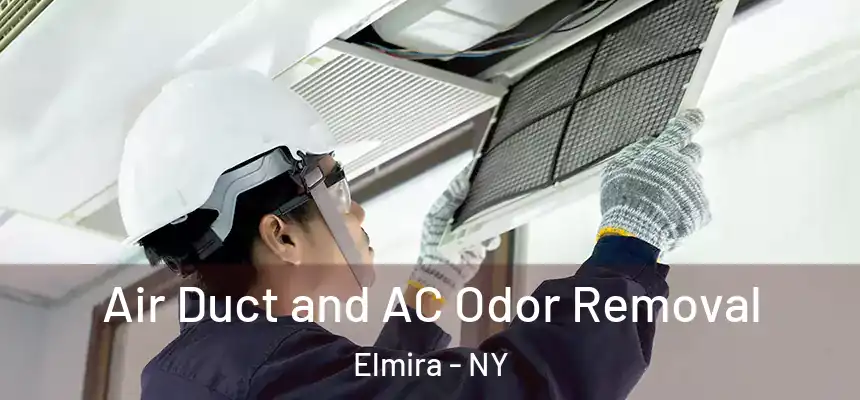  Air Duct and AC Odor Removal Elmira - NY