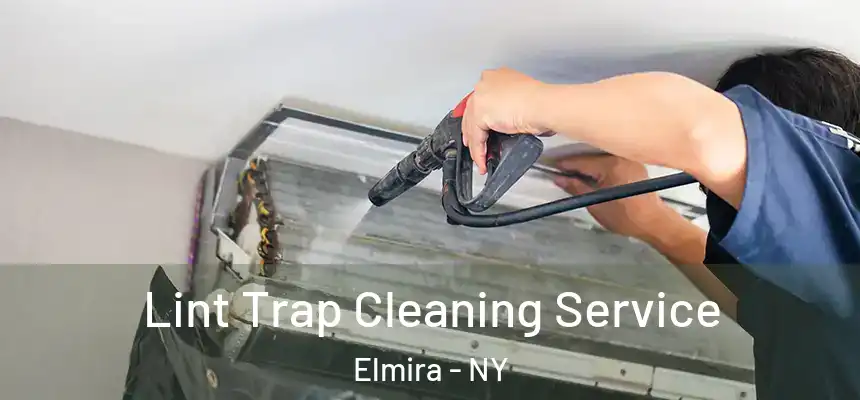 Lint Trap Cleaning Service Elmira - NY