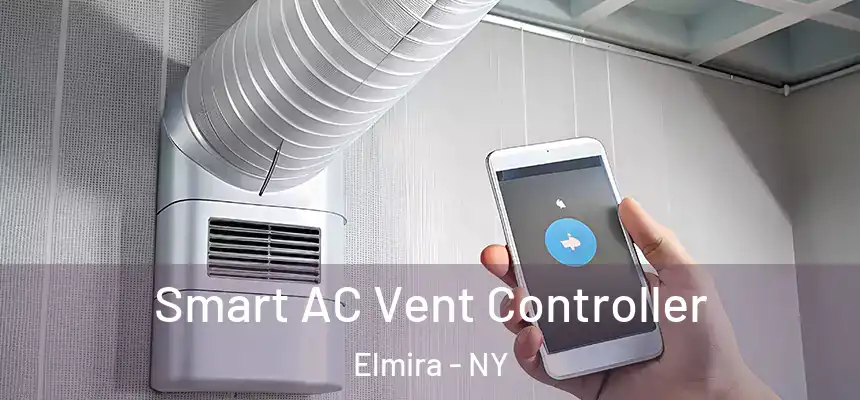  Smart AC Vent Controller Elmira - NY