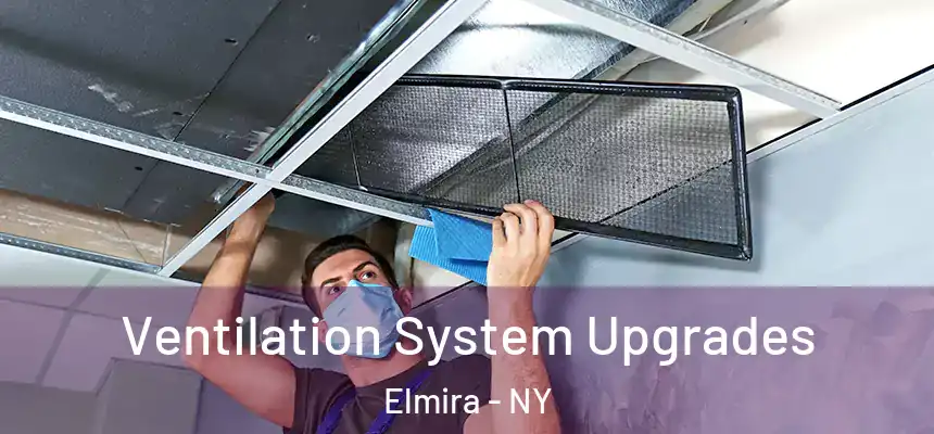  Ventilation System Upgrades Elmira - NY
